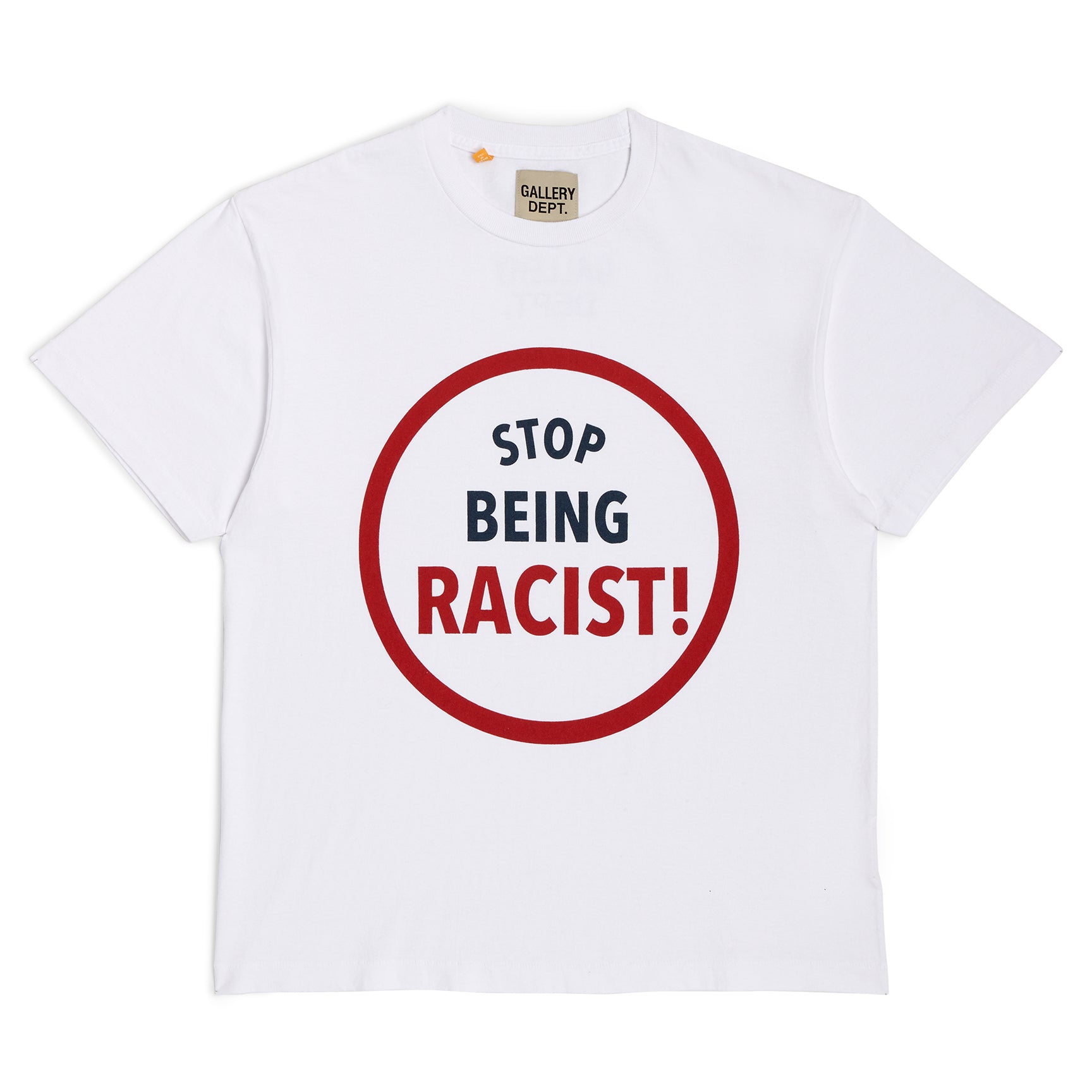 STOP BEING RACIST TEE